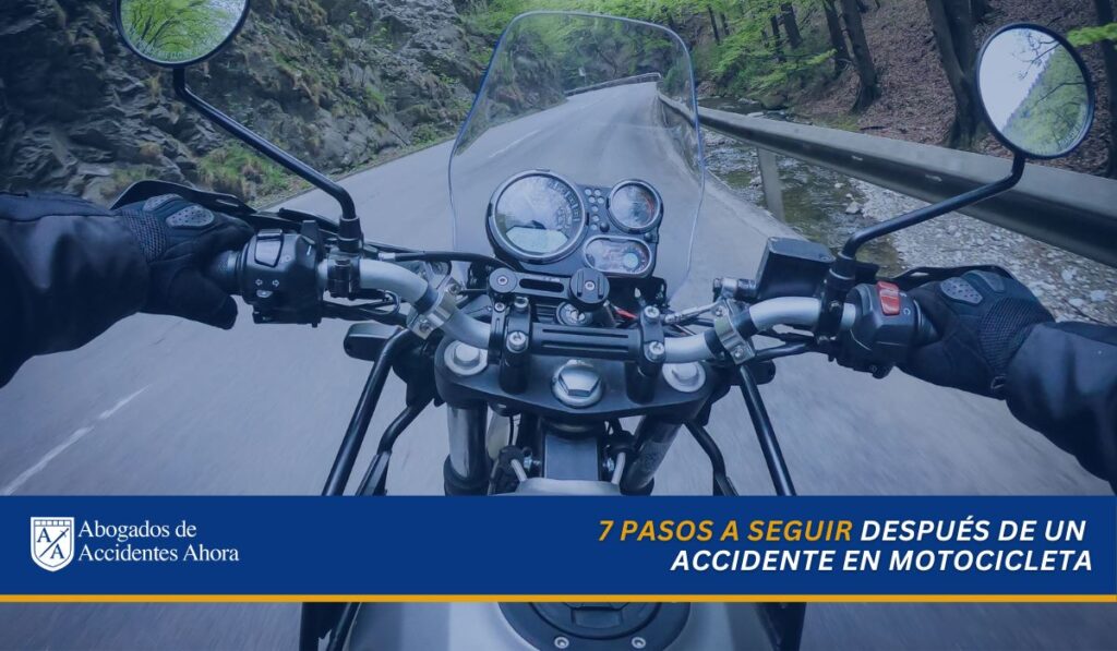 7 PASOS A SEGUIR DESPUÉS DE UN ACCIDENTE EN MOTOCICLETA, Abogados de Accidentes Ahora