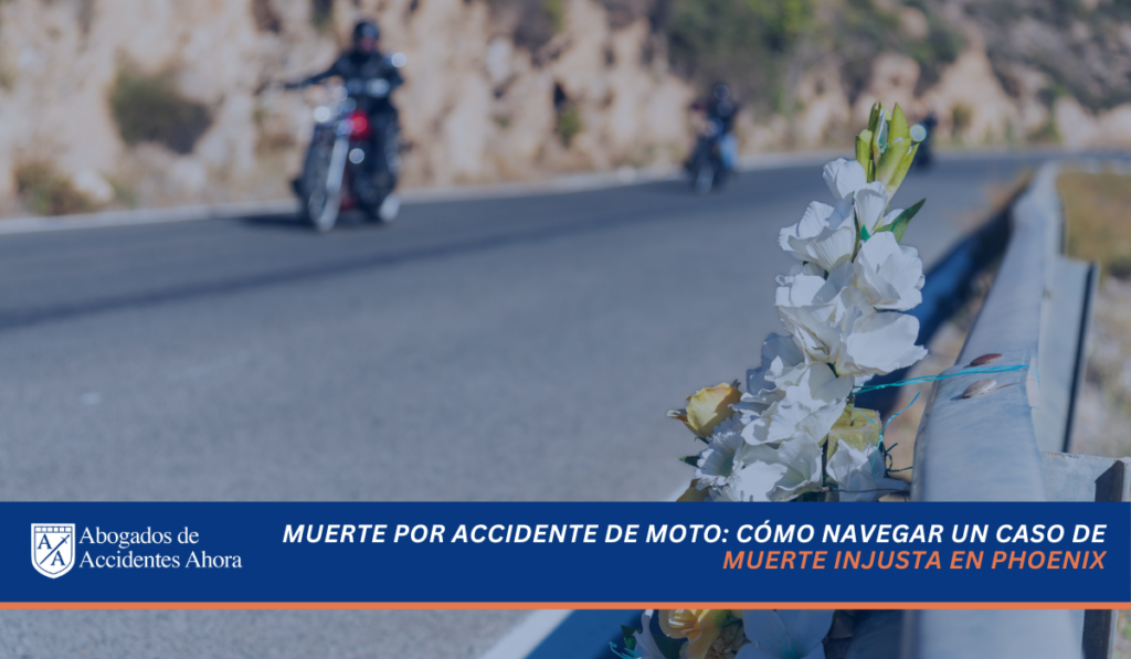 Muerte por accidente de moto: cómo navegar un caso de muerte injusta en Phoenix