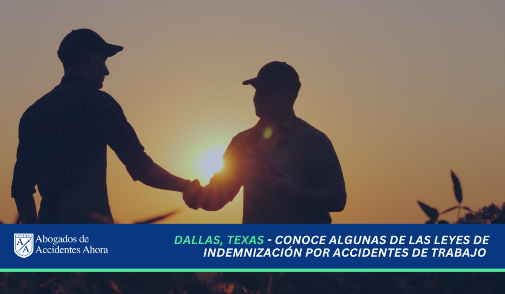 Conoce las leyes de indemnización por accidentes laboral en Texas
